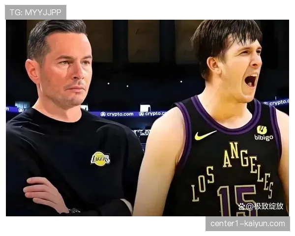 湖人雷迪克九人轮换思路 克内克特遭弃用轮换顺序明朗